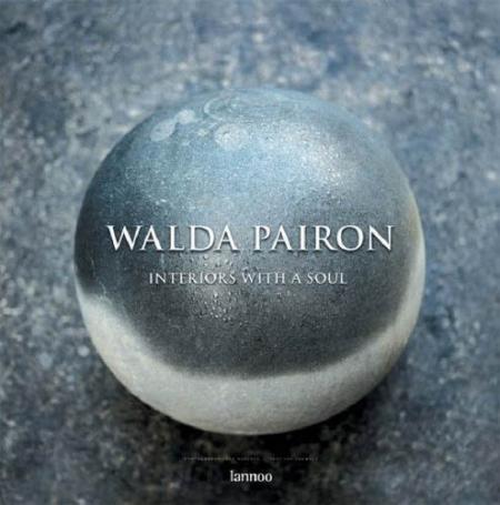 обложка книги Walda Pairon: Interiors with a Soul книга Walda Pairon: Interiors with a Soul, автор: Ivo Pauwels