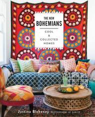 The New Bohemians: Cool and Collected Homes - УЦЕНКА - повреждена обложка, автор: Justina Blakeney