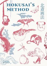 Hokusai's Method, книга издательства: Thames & Hudson Hokusai's Method, автор: Kyoko Wada, Ryoko Matsuba, Katsushika Hokusai