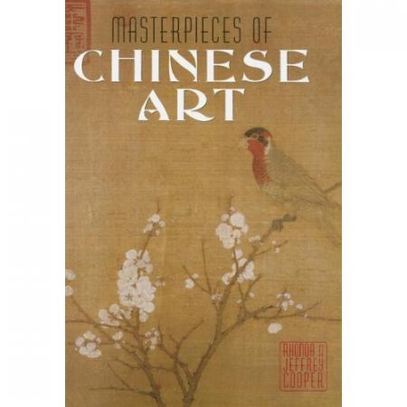 обложка книги Masterpieces of Chinese Art книга Masterpieces of Chinese Art, автор: Rhonda Cooper, Jeffrey Cooper