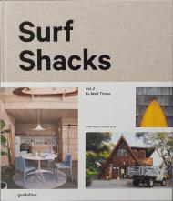 Surf Shacks Vol. 2: A New Wave of Coastal Living  Matt Titone