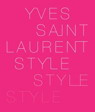 Yves Saint Laurent: Style Hamish Bowles, Florence Müller