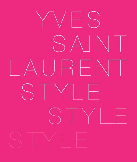 книга Yves Saint Laurent: Style, автор: Hamish Bowles, Florence Müller