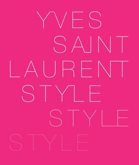 обложка книги Yves Saint Laurent: Style книга Yves Saint Laurent: Style, автор: Hamish Bowles, Florence Müller