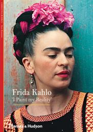 Frida Kahlo: 'I Paint my Reality' (New Horizons) Christina Burrus