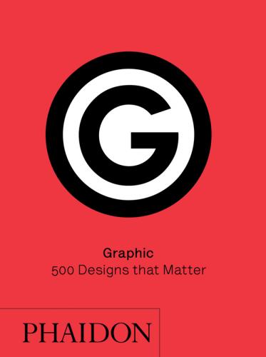 обложка книги Graphic: 500 Designs that Matter книга Graphic: 500 Designs that Matter, автор: