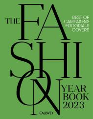 The Fashion Yearbook 2023: Best of Campaigns, Editorials and Covers, автор: Julia Zirpel, Fiona Hayes