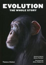 Evolution: The Whole Story Steve Parker, Alice Roberts