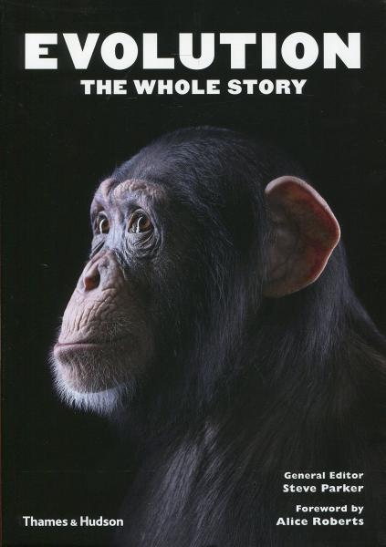 обложка книги Evolution: The Whole Story книга Evolution: The Whole Story, автор: Steve Parker, Alice Roberts