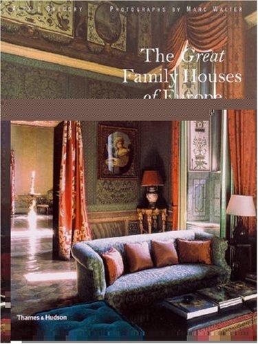 книга The Great Family Houses of Europe, автор: Alexis Gregory
