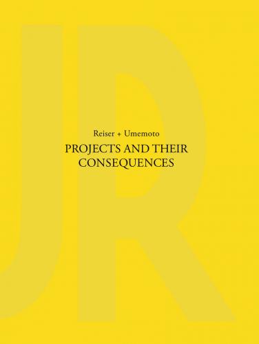 обложка книги Projects and Their Consequences: Reiser+Umemoto книга Projects and Their Consequences: Reiser+Umemoto, автор: Jesse Reiser