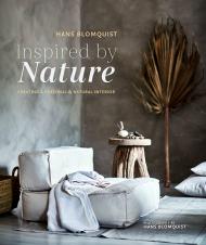 Inspired by Nature: Creating a Personal і Natural Interior  Hans Blomquist