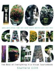 1000 Garden Ideas, автор: Stafford Cliff