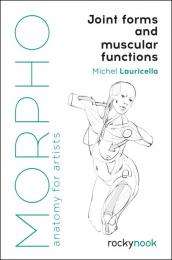 Morpho: Joint Forms and Muscular Functions, автор: Michel Lauricella