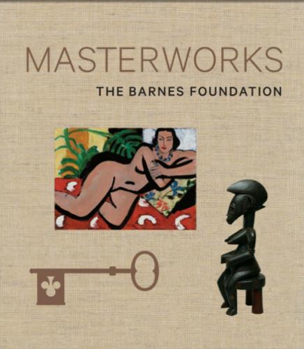 книга The Barnes Foundation: Masterworks, автор: Judith F. Dolkart, Martha Lucy, Derek Gillman