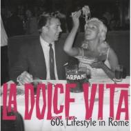 La Dolce Vita: 60's Lifestyle in Rome Marco Gasparini