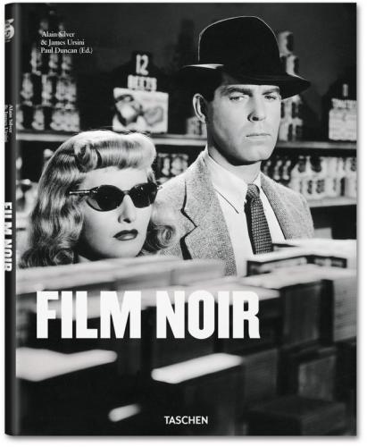 обложка книги Film Noir книга Film Noir, автор: Paul Duncan, Alain Silver, James Ursini