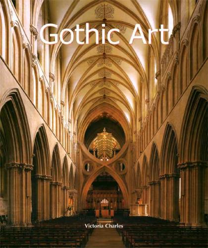 обложка книги Gothic Art (Collection Art of Century) книга Gothic Art (Collection Art of Century), автор: Victoria Charles, Klaus H.Carl
