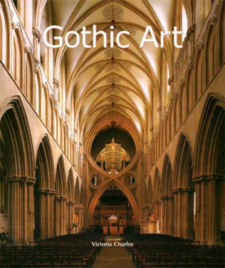 обложка книги Gothic Art (Collection Art of Century) книга Gothic Art (Collection Art of Century), автор: Victoria Charles, Klaus H.Carl
