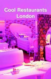 Cool Restaurants London (2nd Edition) Susanne Olbrich