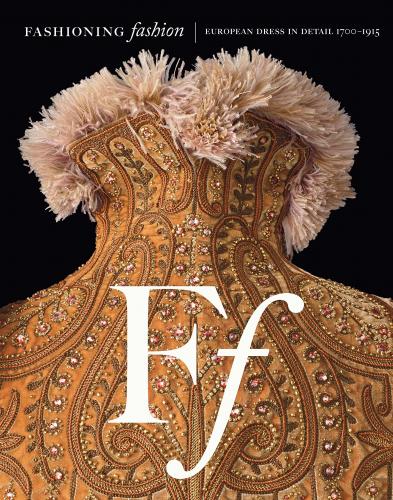 книга Fashioning Fashion: European Dress in Detail, 1700-1915, автор: Sharon Sadako Takeda