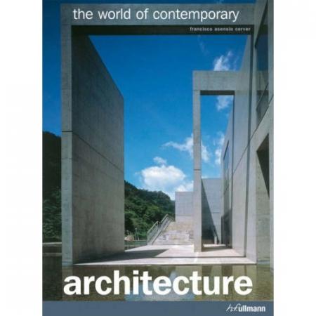обложка книги World of Contemporary Architecture книга World of Contemporary Architecture, автор: Francisco Asensio Cerver