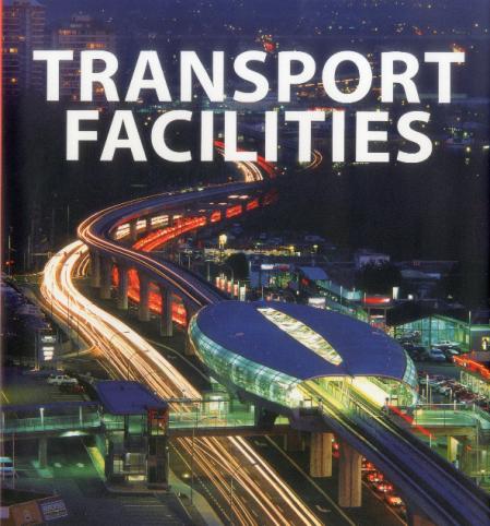 обложка книги Transport Facilities книга Transport Facilities, автор: Carles Broto