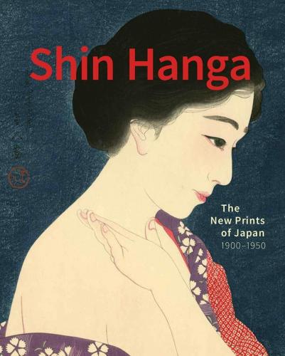 книга Shin Hanga: The New Prints of Japan. 1900—1950, автор: Chris Uhlenbeck, Jim Dwinger & Philo Ouweleen