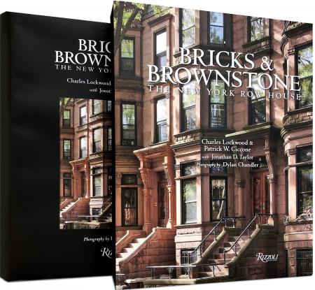 книга Bricks & Brownstone: The New York Row House, автор: Written by Charles Lockwood and Patrick W. Ciccone and Jonathan D. Taylor, Photographed by Dylan Chandler