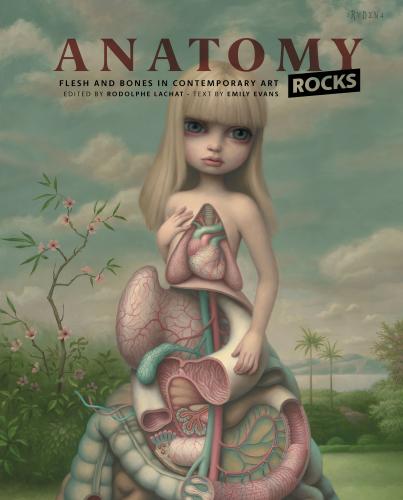 обложка книги Anatomy Rocks: Flesh and Bones in Contemporary Art книга Anatomy Rocks: Flesh and Bones in Contemporary Art, автор: Rodolphe Lachat